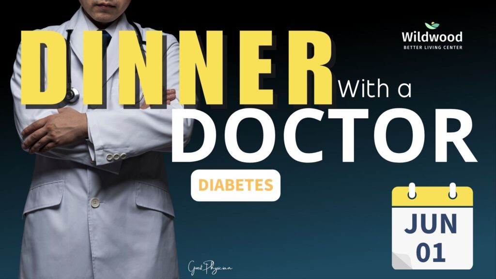 Dinner with a Doctor (Diabetes) – Wildwood SDA Church